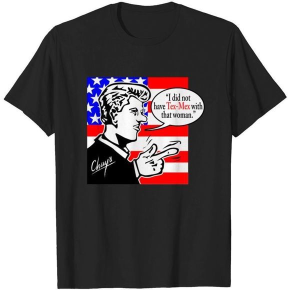 Chuys Bill Clinton Tshirt Graphics Unisex Tshirt - Picture 1 of 4